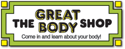 The Great Body Shop: Come in and learn about your great body!